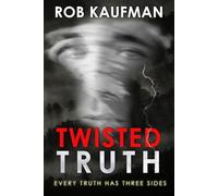 Twisted Truth: Edge of Fear Series - Book 3 (Edge of Fear Trilogy)