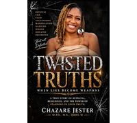 Twisted Truths: When Lies Become Weapons