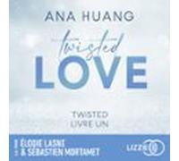 Twisted : Twisted Love - Tome 01 (audiolibro)