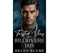 Twisted Vows With A Billionaire Don: An Enemies to Lovers Mafia Romance (Twisted Billionaire Dons)