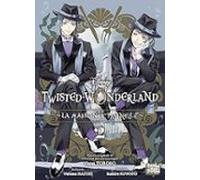 Twisted-wonderland : La Maison Octavinelle. Vol. 2