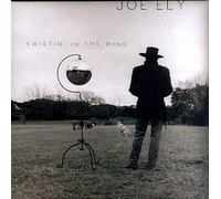 Twistin' in the Wind by Joe Ely (1998-05-12)