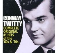 Twitty, Conway - Complete Original #1 Hits of the 60s & 70s by Twitty, Conway [Music CD]