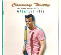Twitty, Conway - Final Recordings of His Greatest Hits [UK Import]