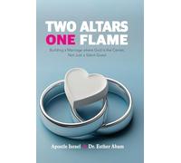 TWO ALTARS, ONE FLAME: Building a Marriage Where God is the Center, Not Just a Silent Guest