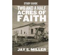 Two and a Half Acres of Faith Study Guide