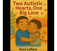 Two Autistic Hearts, One Big Love