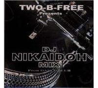 Two-B-Free - DJ Nikaidoh Mix From Dancism 1 (US Import)