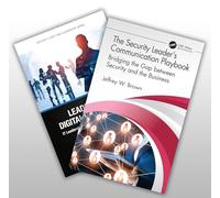 Two-Book Set:: Leading the Digital Workforce and The Security Leader’s Communication Playbook (Security, Audit and Leadership Series)