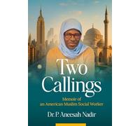 Two Callings: Memoir of an American Muslim Social Worker