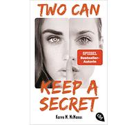 Two can keep a secret: Von der Spiegel Bestseller-Autorin von "One of us is lying" - das ideale Geschenk zu Weihnachten für Spannungsfans!