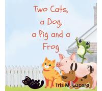 Two Cats, a Dog, a Pig and a Frog: A Tale of Kindness