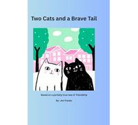 Two Cats and a Brave Tail: Chuckie and Dinkers Magical Adventures