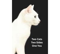 Two Cats Two Sides One You: Your Inner Yin and Yang Journal