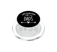 Two Dads Are Better Than One Dad Life is Better with My Dads PopSockets PopGrip para MagSafe