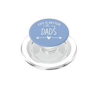 Two Dads Are Better Than One Dad Life is Better with My Dads PopSockets PopGrip para MagSafe
