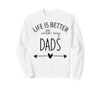 Two Dads Are Better Than One Dad Life is Better with My Dads Sudadera