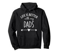 Two Dads Are Better Than One Dad Life is Better with My Dads Sudadera con Capucha