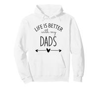 Two Dads Are Better Than One Dad Life is Better with My Dads Sudadera con Capucha