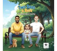 Two Dads & Reya: My Blended Family: An Inclusive Children's Picture Book About Different Family set ups; Blended Families, LGBTQ+ Parents & Adoption (Ages 2-5): 1