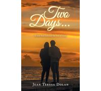 Two Days…: A love that endured the test of time.