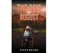 Two Days in August
