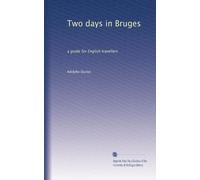 Two days in Bruges: a guide for English travellers