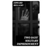 Two Days Solitary Imprisonment (ebook)