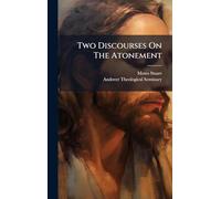 Two Discourses On The Atonement