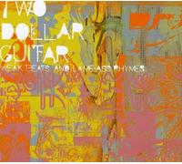Two Dollar Guitar - Weak Beats and Lame-Ass Rhymes
