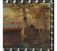 Two Dollar Guitar - Wear And Tear Of Fear: A Lovers Discourse