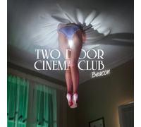 TWO DOOR CINEMA CLUB - BEACON(ltd.)
