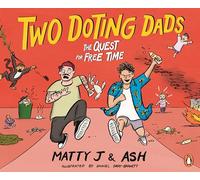 Two Doting Dads: The Quest for Free Time