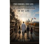 TWO ERRORS, ONE LIFE Volume IV: The Longest Examination of My Life