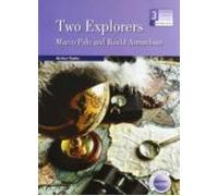 Two Explorers: The Stories Of Marco Polo And Roald Amunsden (3 Es O)