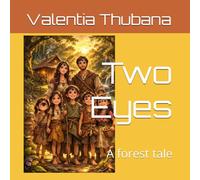 Two Eyes: A forest tale