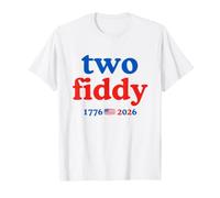 Two Fiddy 1776 USA Flag America 250th Anniversary Camiseta