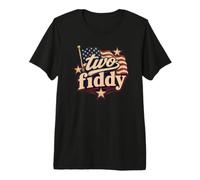 Two Fiddy 2 Fiddy 250th Anniversary 4th of July Patriotic Camiseta Premium