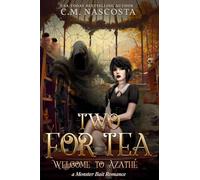 Two For Tea: Welcome to Azathé: 4 (Cambric Creek: Sweet & Steamy Monster Romance)