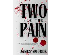 Two for the Pain: An Eddie Gideon Mystery (1) (The Eddie Gideon Mysteries)
