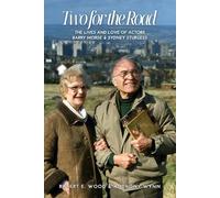 Two for the Road: The Lives and Love of Actors Barry Morse & Sydney Sturgess