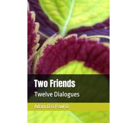 Two Friends: Twelve Dialogues