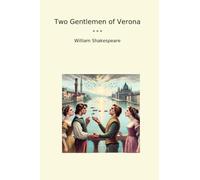 Two Gentlemen of Verona (Classic Books)