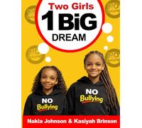 Two Girls, 1 Big Dream: No Bullying