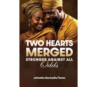 Two Hearts Merged: Stronger Against All Odds: 3 (Hearts Entwined: A Love That Endures)