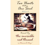 Two Hearts Within One Soul Vol. 2: Bound By The Invisible Red Thread