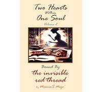 Two Hearts Within One Soul Vol. 2: Bound By The Invisible Red Thread