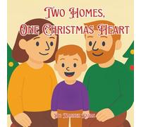 Two Homes, One Christmas Heart