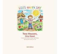 Two Houses, One Heart: 5 (The Big Feelings Library)
