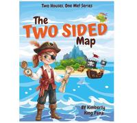 Two Houses, One Me! The Two Sided Map: A Heartfelt Story for Children of Divorce, Separation, and Family Change